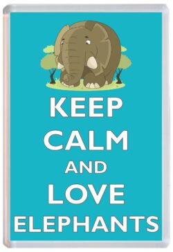 Keep Calm and Love Elephant/Elephants - Jumbo Fridge Magnet