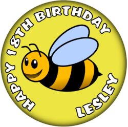 Personalised Bee Birthday Badge - 59mm ANY NAME & AGE