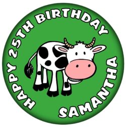 Personalised Pussy Cow Birthday Badge - 59mm ANY NAME & AGE