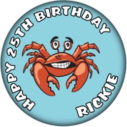 Personalised Crab Birthday Badge - 59mm ANY NAME & AGE