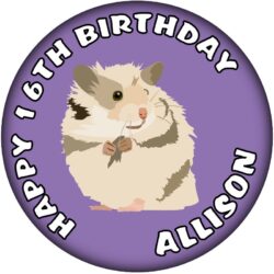 Personalised Hamster Birthday Badge - 59mm ANY NAME & AGE