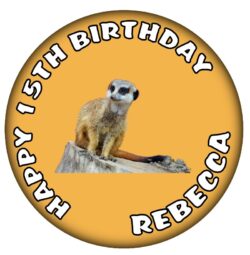 Personalised Meerkat Birthday Badge - 59mm ANY NAME & AGE