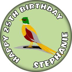 Personalised Pheasant Birthday Badge - 59mm ANY NAME & AGE