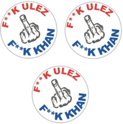 3 PACK - Fuck Ulez - Fuck Khan - 59mm Pin Badge