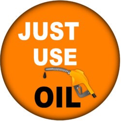 Just Use Oil - 59mm Badges