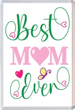 Best Mum Ever - Jumbo Fridge Magnet