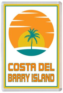 Costa del Barry Island - 96 x 67mm Jumbo Fridge Magnet