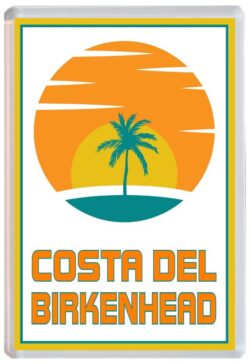 Costa del Birkenhead - 96 x 67mm Jumbo Fridge Magnet