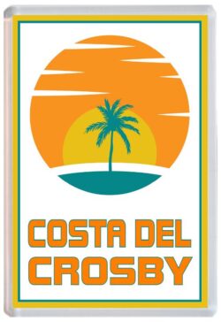 Costa del Crosby - 96 x 67mm Jumbo Fridge Magnet