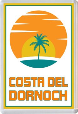 Costa del Dornoch - 96 x 67mm Jumbo Fridge Magnet