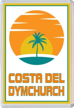 Costa del Dymchurch - 96 x 67mm Jumbo Fridge Magnet